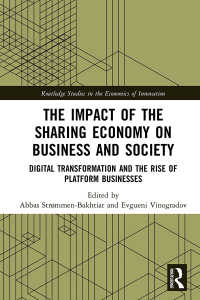 The Impact of the Sharing Economy on Business and Society : Digital Transformation and the Rise of Platform Businesses