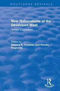 New Nationalisms of the Developed West : Toward Explanation