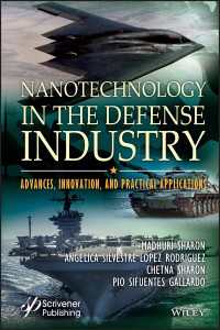 防衛部門で用いられるナノ技術<br>Nanotechnology in the Defense Industry : Advances, Innovation, and Practical Applications