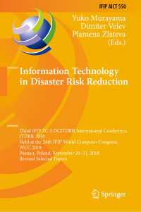 Information Technology in Disaster Risk Reduction : Third IFIP TC 5 DCITDRR International Conference, ITDRR 2018, Held at the 24th IFIP World Computer Congress, WCC 2018, Poznan, Poland, September 20–21, 2018, Revised Selected Papers