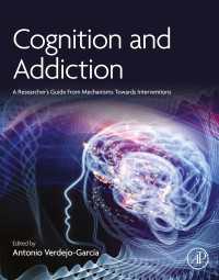Cognition and Addiction : A Researcher's Guide from Mechanisms Towards Interventions