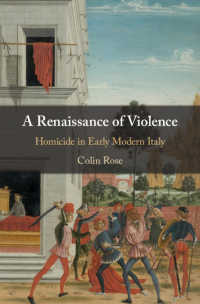 暴力のルネサンス史<br>A Renaissance of Violence : Homicide in Early Modern Italy