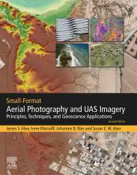 Small-Format Aerial Photography and UAS Imagery : Principles, Techniques and Geoscience Applications（2）