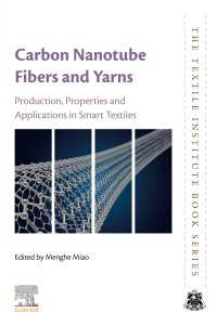 Carbon Nanotube Fibres and Yarns : Production, Properties and Applications in Smart Textiles