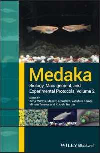 メダカ：生物学・管理・実験プロトコル（第２版）<br>Medaka : Biology, Management, and Experimental Protocols, Volume 2
