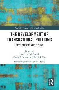 The Development of Transnational Policing : Past, Present and Future