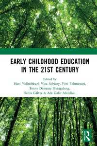 Early Childhood Education in the 21st Century : Proceedings of the 4th International Conference on Early Childhood Education (ICECE 2018), November 7, 2018, Bandung, Indonesia