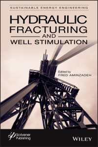 水力破砕と油田刺激<br>Hydraulic Fracturing and Well Stimulation, Volume 1