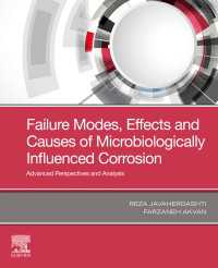 Failure Modes, Effects and Causes of Microbiologically Influenced Corrosion : Advanced Perspectives and Analysis
