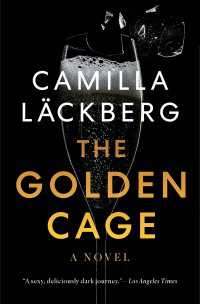カミラ・レックバリ『黄金の檻』（英訳）<br>The Golden Cage : A novel