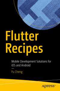 Flutter Recipes〈First Edition〉 : Mobile Development Solutions for iOS and Android