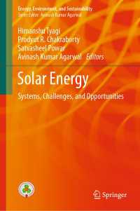 Solar Energy〈1st ed. 2020〉 : Systems, Challenges, and Opportunities