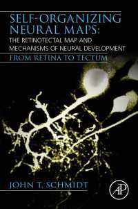 Self-organizing Neural Maps: The Retinotectal Map and Mechanisms of Neural Development : From Retina to Tectum