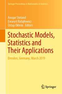 Stochastic Models, Statistics and Their Applications : Dresden, Germany, March 2019