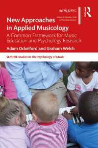 音楽教育・心理学の新たなアプローチ<br>New Approaches in Applied Musicology : A Common Framework for Music Education and Psychology Research