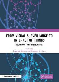 From Visual Surveillance to Internet of Things : Technology and Applications