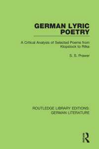 German Lyric Poetry : A Critical Analysis of Selected Poems from Klopstock to Rilke