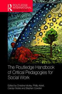 ラウトレッジ版　ソーシャルワークのための批判的教育学ハンドブック<br>The Routledge Handbook of Critical Pedagogies for Social Work
