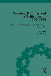 Women, Families and the British Army, 1700–1880 Vol 4