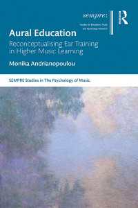 Aural Education : Reconceptualising Ear Training in Higher Music Learning