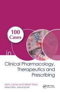 臨床薬理学・療法・処方100のケース<br>100 Cases in Clinical Pharmacology, Therapeutics and Prescribing