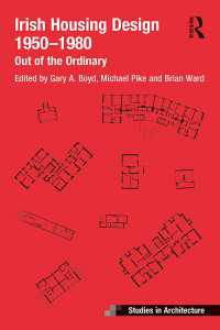 Irish Housing Design 1950 – 1980 : Out of the Ordinary