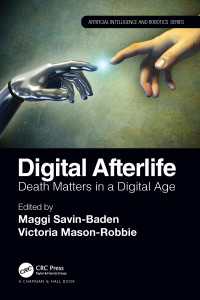 デジタル時代の死後の生<br>Digital Afterlife : Death Matters in a Digital Age