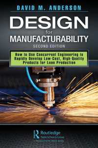Design for Manufacturability : How to Use Concurrent Engineering to Rapidly Develop Low-Cost, High-Quality Products for Lean Production, Second Edition（2 NED）