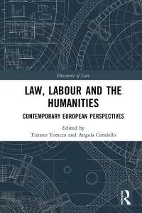 Law, Labour and the Humanities : Contemporary European Perspectives