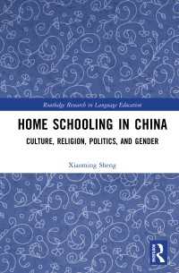 Home Schooling in China : Culture, Religion, Politics, and Gender