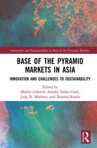 Base of the Pyramid Markets in Asia : Innovation and Challenges to Sustainability
