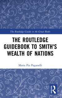 ラウトレッジ名著ガイド：アダム・スミス『国富論』<br>The Routledge Guidebook to Smith's Wealth of Nations