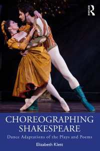 シェイクスピアのダンス振付<br>Choreographing Shakespeare : Dance Adaptations of the Plays and Poems