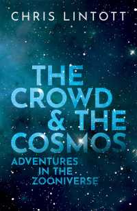 クラウド天文学の時代<br>The Crowd and the Cosmos : Adventures in the Zooniverse