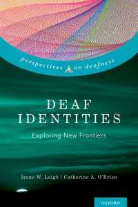 ろう者のアイデンティティ<br>Deaf Identities : Exploring New Frontiers