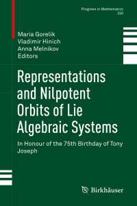 リー代数系の 表現と冪零軌道：アンソニー・ジョセフ生誕75周年記念号<br>Representations and Nilpotent Orbits of Lie Algebraic Systems : In Honour of the 75th Birthday of Tony Joseph