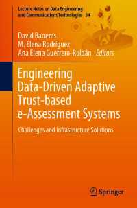 Engineering Data-Driven Adaptive Trust-based e-Assessment Systems : Challenges and Infrastructure Solutions