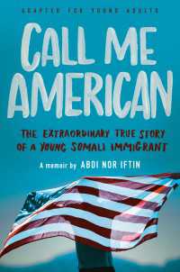 Call Me American (Adapted for Young Adults) : The Extraordinary True Story of a Young Somali Immigrant