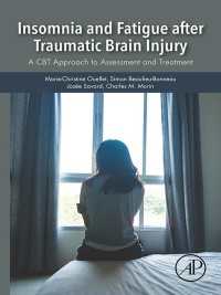 外傷性脳損傷後の不眠症と疲労：CBTによる診断・治療へのアプローチ<br>Insomnia and Fatigue after Traumatic Brain Injury : A CBT Approach to Assessment and Treatment