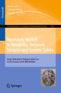 Stochastic Models in Reliability, Network Security and System Safety : Essays Dedicated to Professor Jinhua Cao on the Occasion of His 80th Birthday