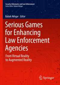 法執行機関の強化のためのシリアスゲーム<br>Serious Games for Enhancing Law Enforcement Agencies : From Virtual Reality to Augmented Reality