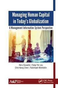 グローバル化時代の人的資本管理：経営情報システムの視点<br>Managing Human Capital in Today’s Globalization : A Management Information System Perspective