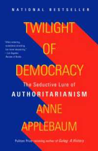 『権威主義の誘惑：民主政治の黄昏』（原書）<br>Twilight of Democracy : The Seductive Lure of Authoritarianism