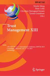 Trust Management XIII : 13th IFIP WG 11.11 International Conference, IFIPTM 2019, Copenhagen, Denmark, July 17-19, 2019, Proceedings
