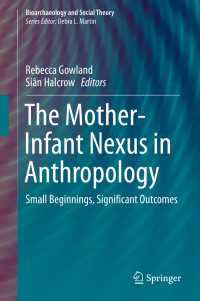 The Mother-Infant Nexus in Anthropology : Small Beginnings, Significant Outcomes