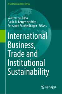 国際ビジネス、貿易と制度的持続可能性<br>International Business, Trade and Institutional Sustainability〈1st ed. 2020〉