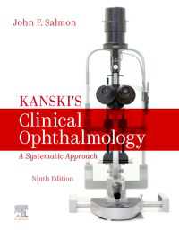 カンスキ臨床眼科学（第９版）<br>Kanski's Clinical Ophthalmology E-Book : A Systematic Approach（9）