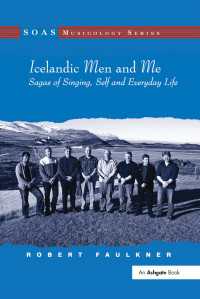 Icelandic Men and Me : Sagas of Singing, Self and Everyday Life