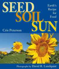 Seed, Soil, Sun : Earth's Recipe for Food