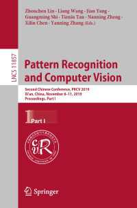 Pattern Recognition and Computer Vision : Second Chinese Conference, PRCV 2019, Xi’an, China, November 8–11, 2019, Proceedings, Part I